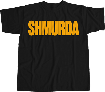 SHMURDA TEE